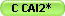 C CAI2*